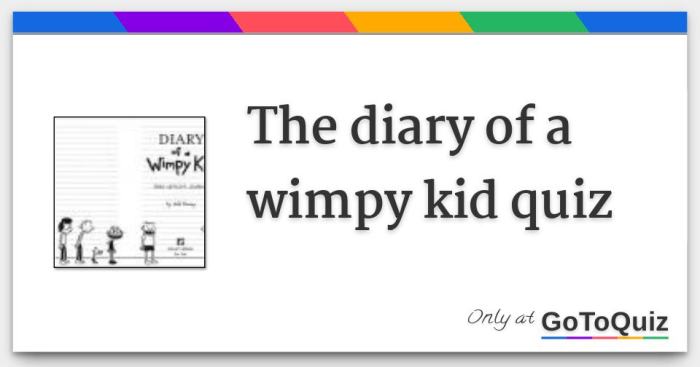 Wimpy diary quiz