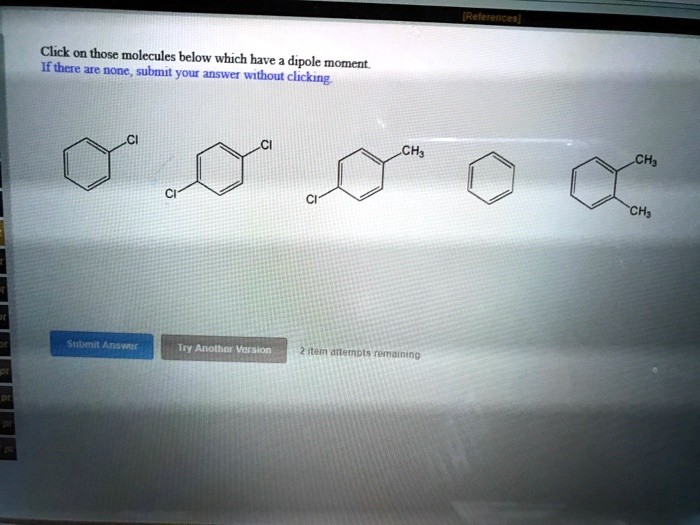 Click on those molecules below which have a dipole moment